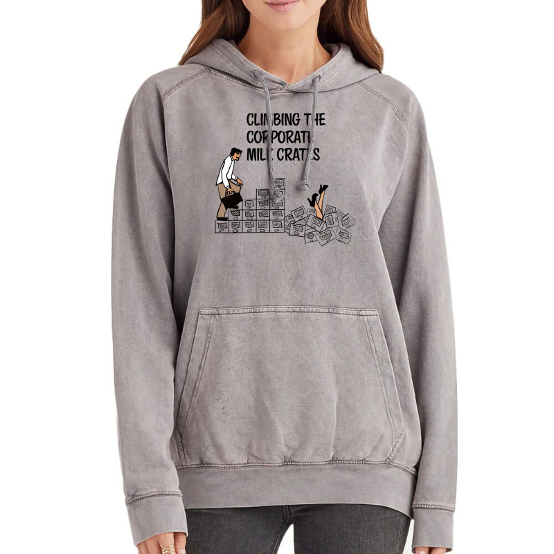 Climbing The Corporate Milk Crates Hipster Vintage Hoodie | Artistshot