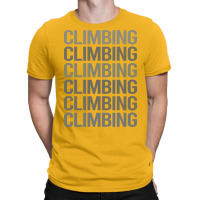 Gray Text Art Climbing Climb Climber Vintage T-shirt | Artistshot