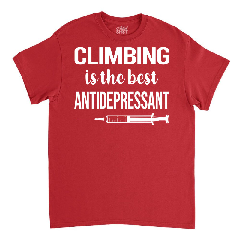 Antidepressant Climbing Climb Climber Girl Classic T-shirt | Artistshot