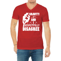 Funny Rock Climbing Lover Gifts Rock Climber Sayin V-neck Tee | Artistshot