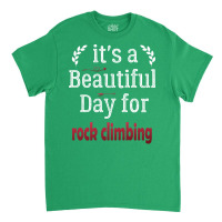 Rock Climbing Gift Rock Climbing Player Gift Funny Classic T-shirt | Artistshot