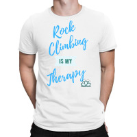 Rock Climbing Is My Therapy Cool T-shirt | Artistshot