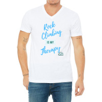 Rock Climbing Is My Therapy Cool V-neck Tee | Artistshot