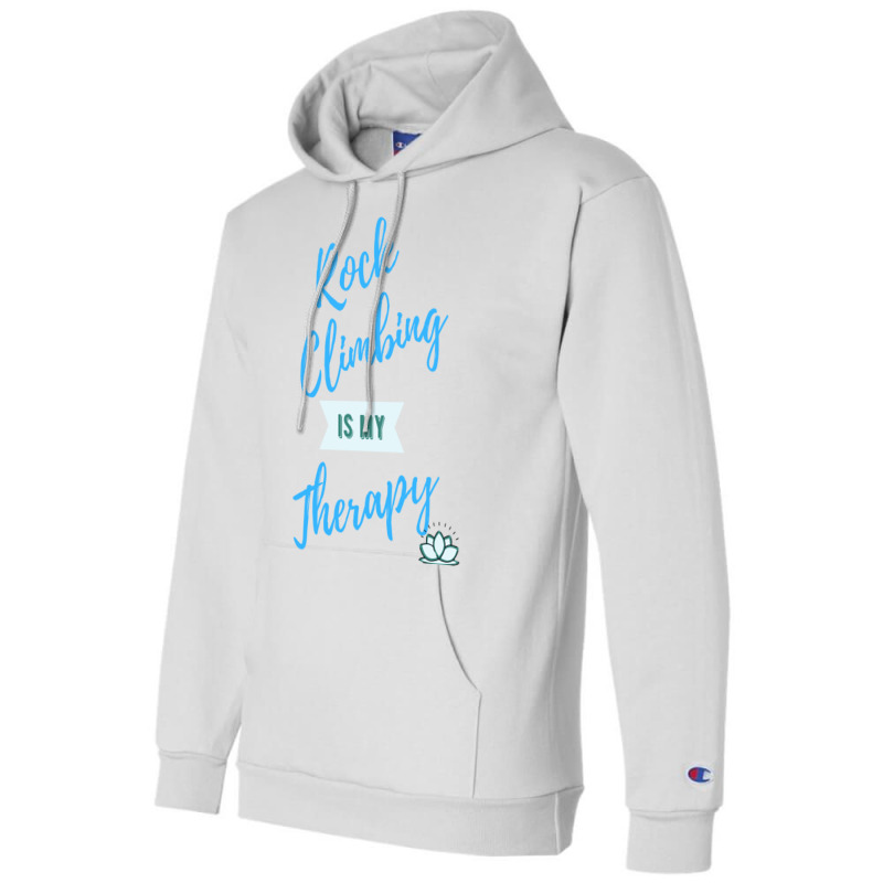 Rock Climbing Is My Therapy Cool Champion Hoodie | Artistshot