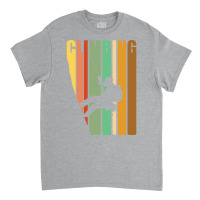 Climbing Climbing Classic T-shirt | Artistshot