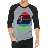 Rock Climbing Humor 3/4 Sleeve Shirt | Artistshot