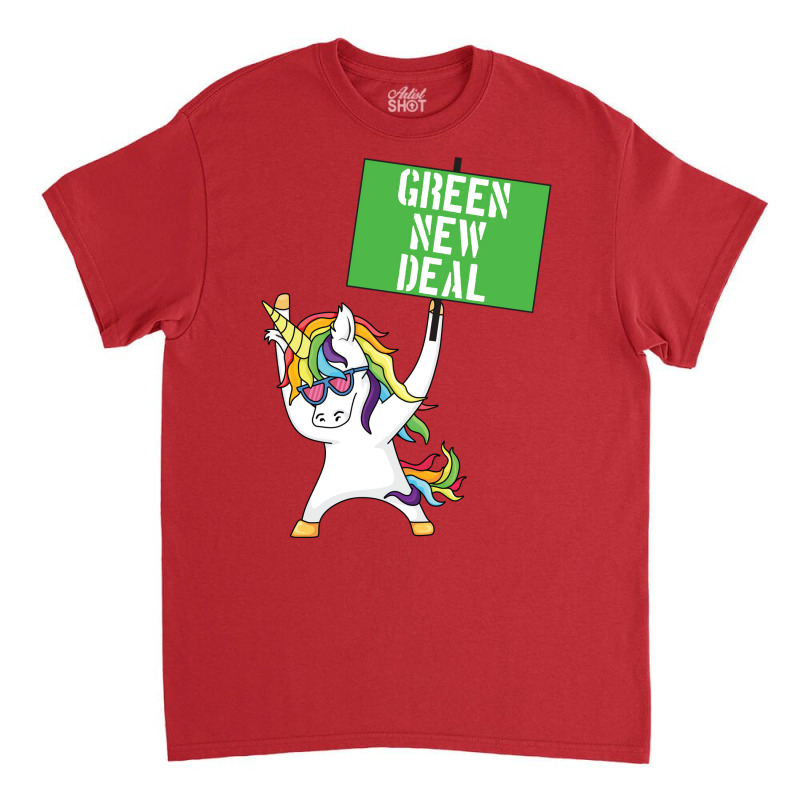 Green New Deal Unicorn Activist Socialist Equity C Classic T-shirt | Artistshot