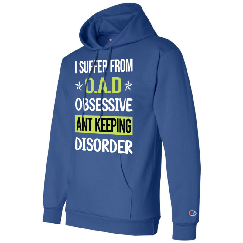 Obsessive Love Ant Keeping Ants Myrmecology Myrmec Champion Hoodie by bebbahctinb | Artistshot