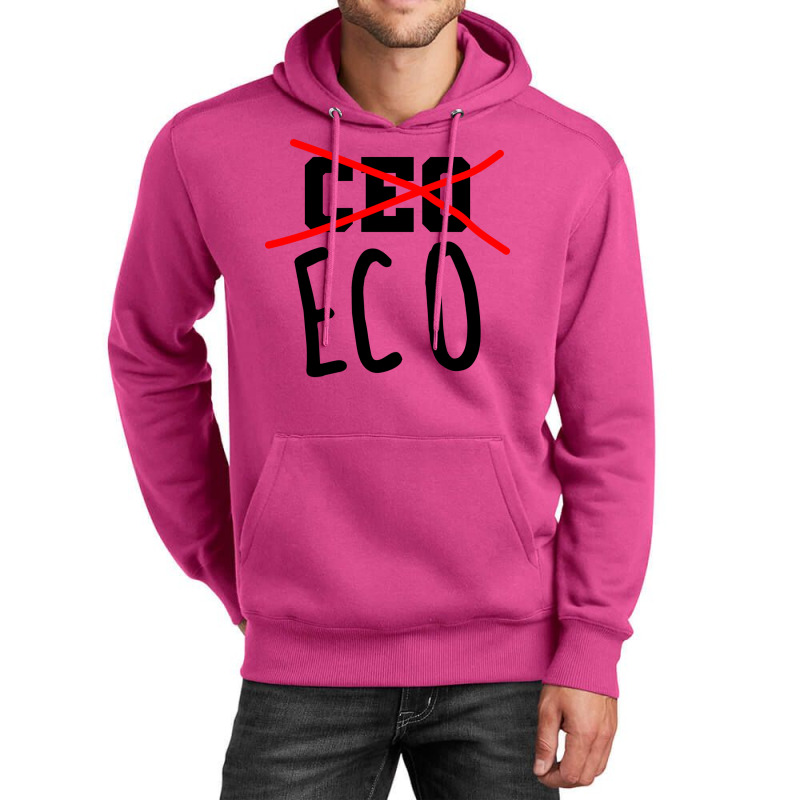 Not Ceo More Eco Environmental Awareness Cute Unisex Hoodie | Artistshot