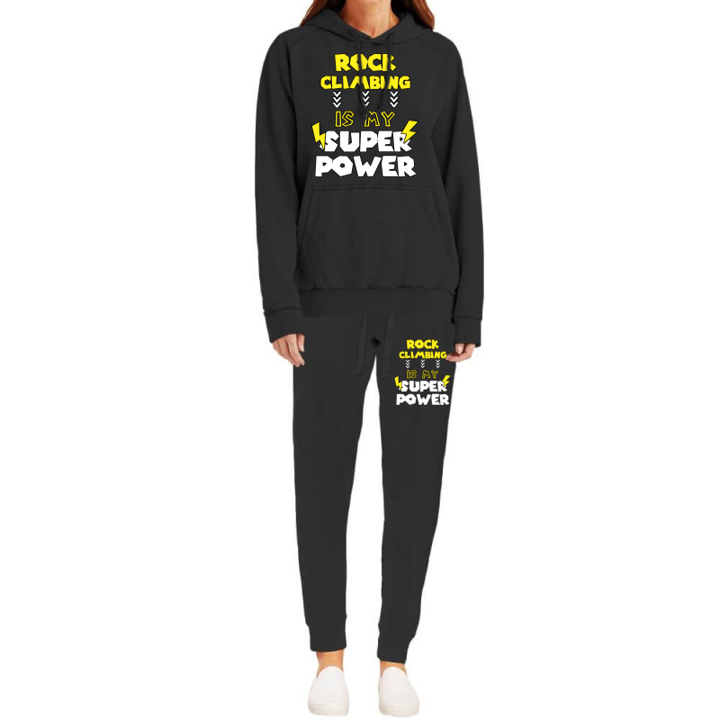 Rock Climbing Is My Super Power Funny Quote Gift F Hoodie & Jogger Set | Artistshot