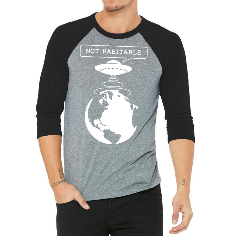 Planet Not Habitable Green 3/4 Sleeve Shirt | Artistshot