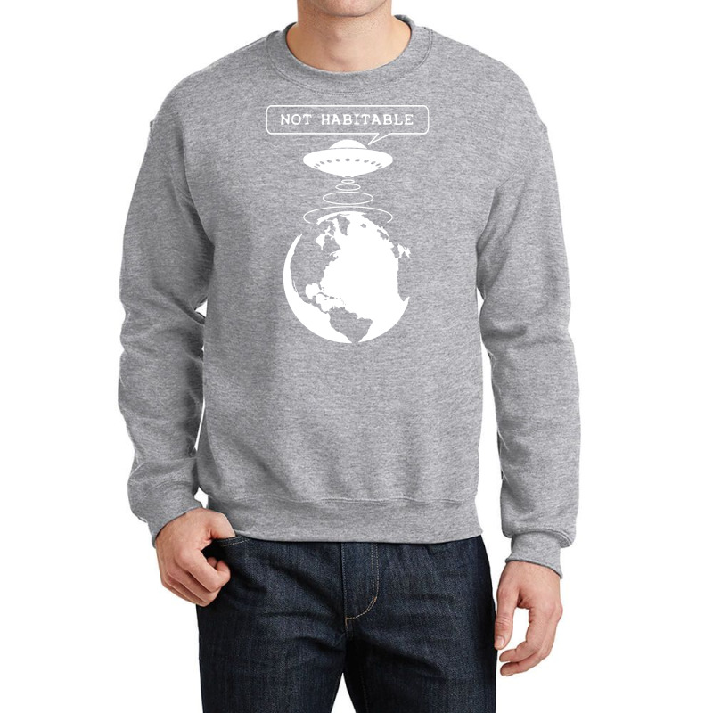 Planet Not Habitable Green Crewneck Sweatshirt | Artistshot