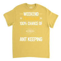 Funny Weekend Ant Keeping Ants Myrmecology Myrmeco Classic T-shirt | Artistshot