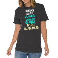 S Work Climate Change Is Real Trust Scientists Ret Vintage T-shirt | Artistshot