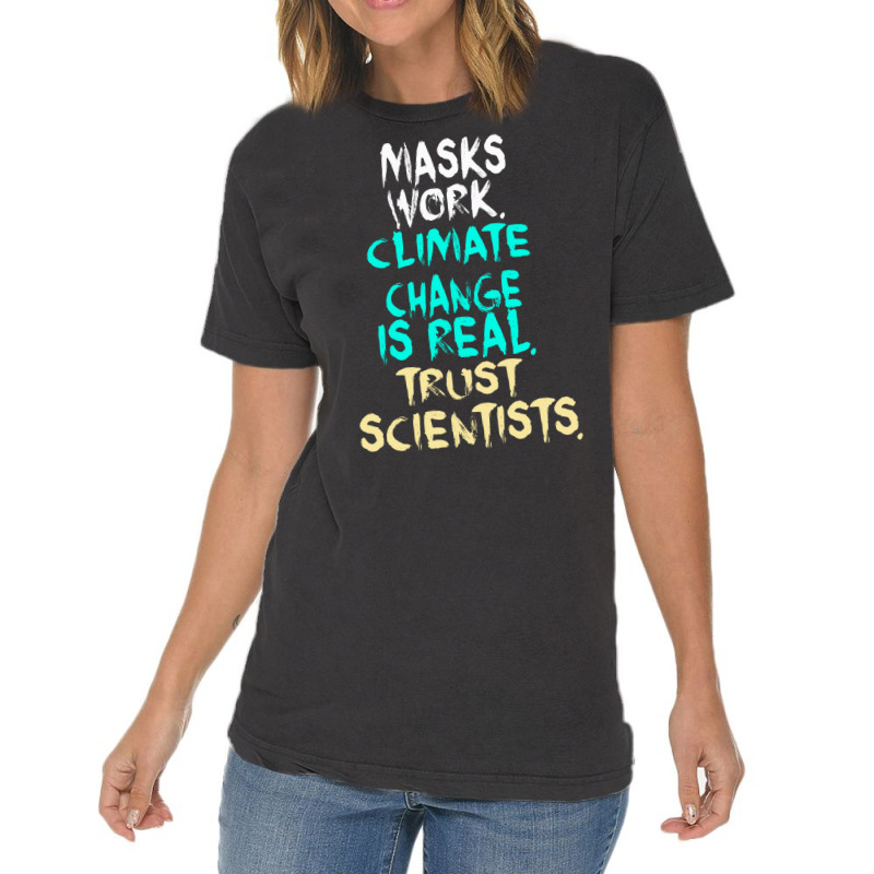 S Work Climate Change Is Real Trust Scientists Ret Vintage T-shirt | Artistshot