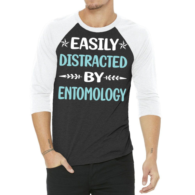 Funny Easily Distracted By Entomology Entomologist 3/4 Sleeve Shirt | Artistshot