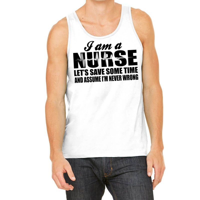 I Am A Nurse. Tank Top by baranesodarik | Artistshot