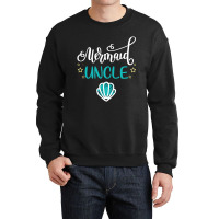 Mermaid Uncle Funny Merman Family Matching Birthda Crewneck Sweatshirt | Artistshot