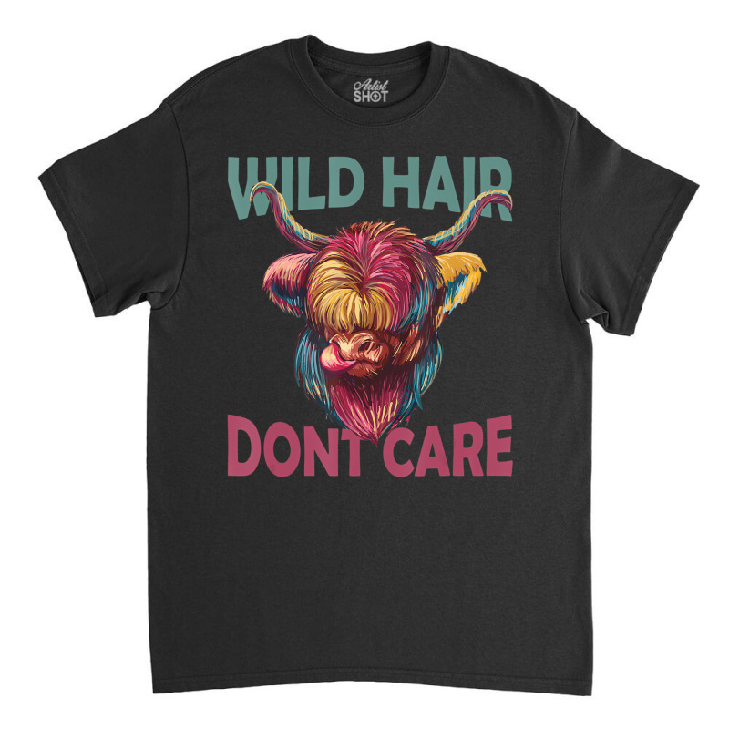 Cowgirl Wild Hair Dont Care Scottish Highland Cows Classic T-shirt | Artistshot