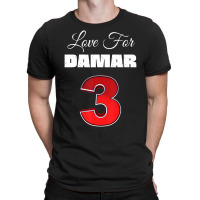 Love For Damar 3 Shirt Damar We Are With You Damar T-shirt | Artistshot