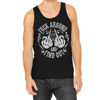 Fuck Around And Find Out Pullover Hoodie Tank Top | Artistshot