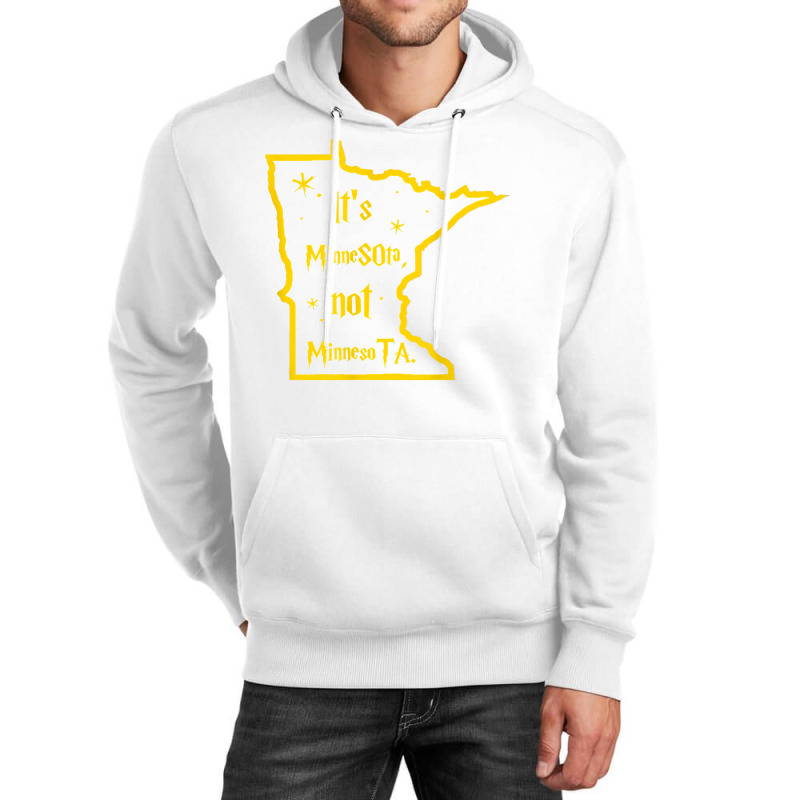 It's Minnesota Not Minnesota T Shirt Unisex Hoodie | Artistshot