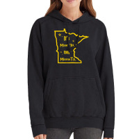 It's Minnesota Not Minnesota T Shirt Vintage Hoodie | Artistshot