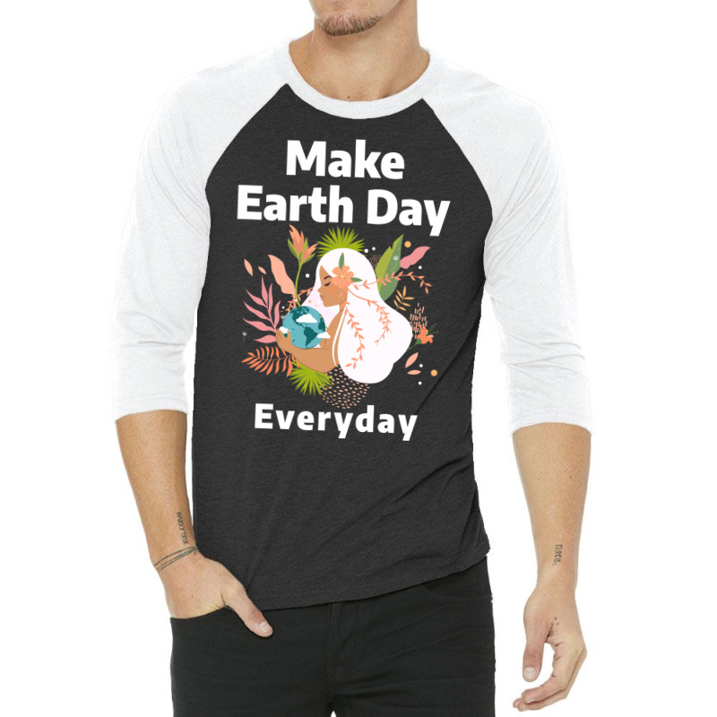 Make Earth Day Everyday Aesthetic 3/4 Sleeve Shirt | Artistshot