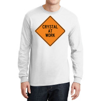 Crystal At Work Funny Warning Sign Summer Long Sleeve Shirts | Artistshot