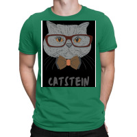 Catstein Cat Design Black Quote T-shirt | Artistshot