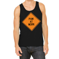 Pam At Work Funny Warning Sign Green Tank Top | Artistshot