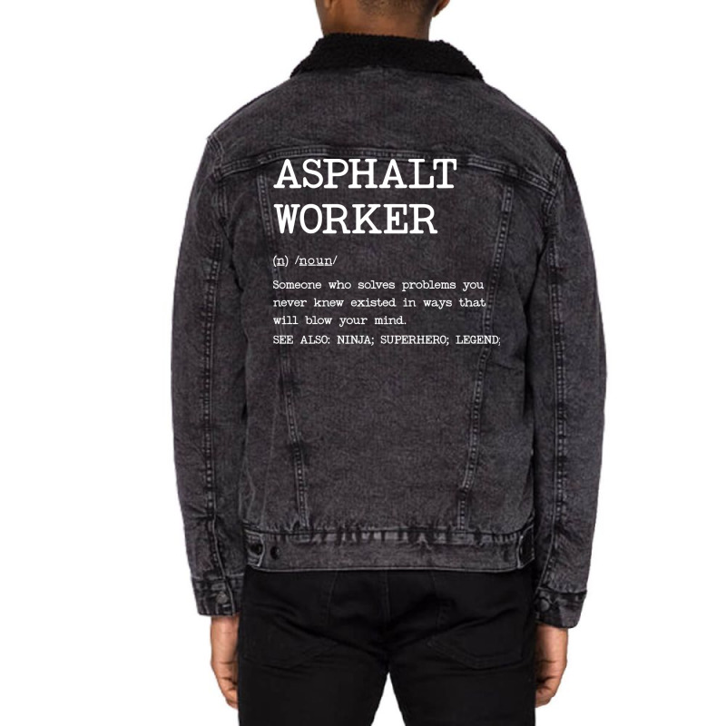 Asphalt Worker Definition Design Unisex Sherpa-Lined Denim Jacket by azawadfedinx | Artistshot