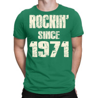 Rockin Since 1971 Trending T-shirt | Artistshot