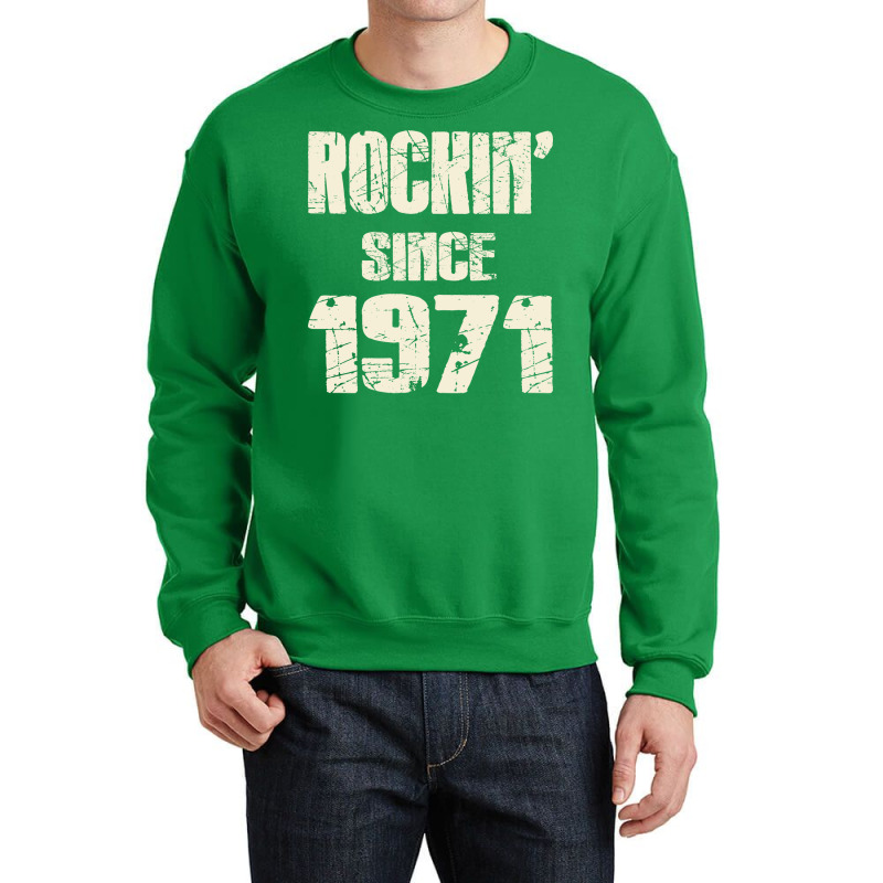 Rockin Since 1971 Trending Crewneck Sweatshirt | Artistshot