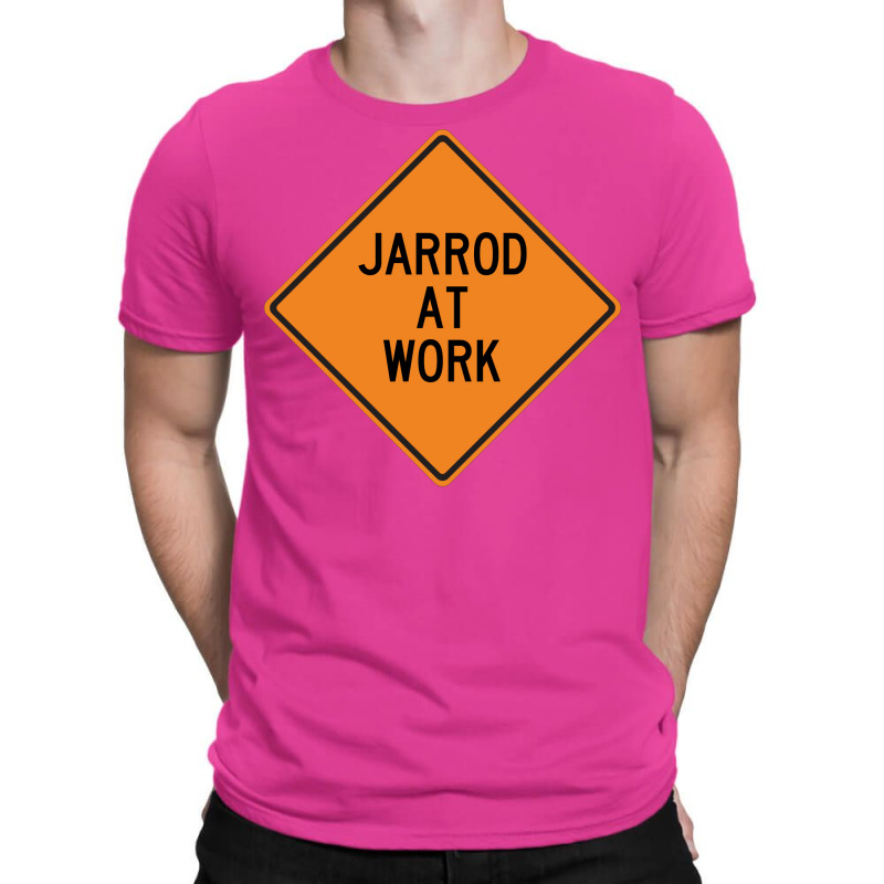 Jarrod At Work Funny Warning Sign Travel T-Shirt by azawadfedinx | Artistshot