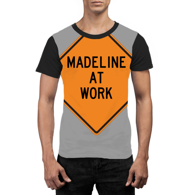 Madeline At Work Funny Warning Sign Cool Graphic T-shirt by azawadfedinx | Artistshot