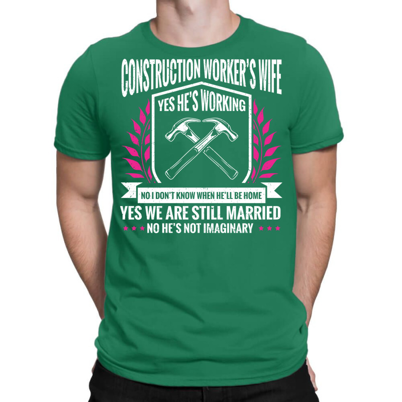 Construction Girlfriend Construction Worker Wife A T-shirt | Artistshot