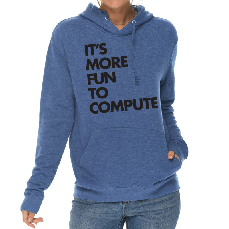 Its More Fun To Compute Green Lightweight Hoodie | Artistshot