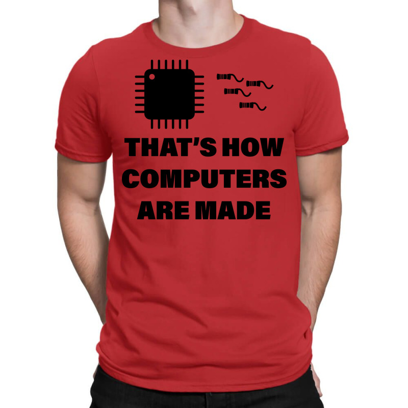 Thats How Computers Are Made Retro T-shirt | Artistshot