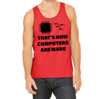 Thats How Computers Are Made Retro Tank Top | Artistshot