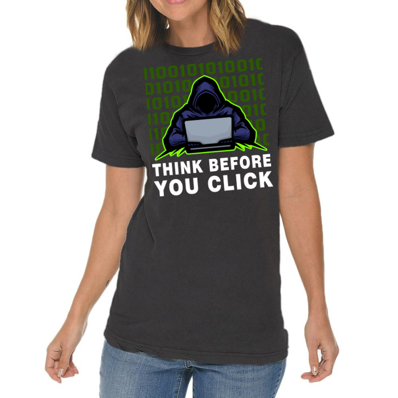 Think Before You Click Cybersecurity Awareness Coo Vintage T-shirt | Artistshot