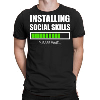 Installing Social Skills Please Wait Hipster T-shirt | Artistshot