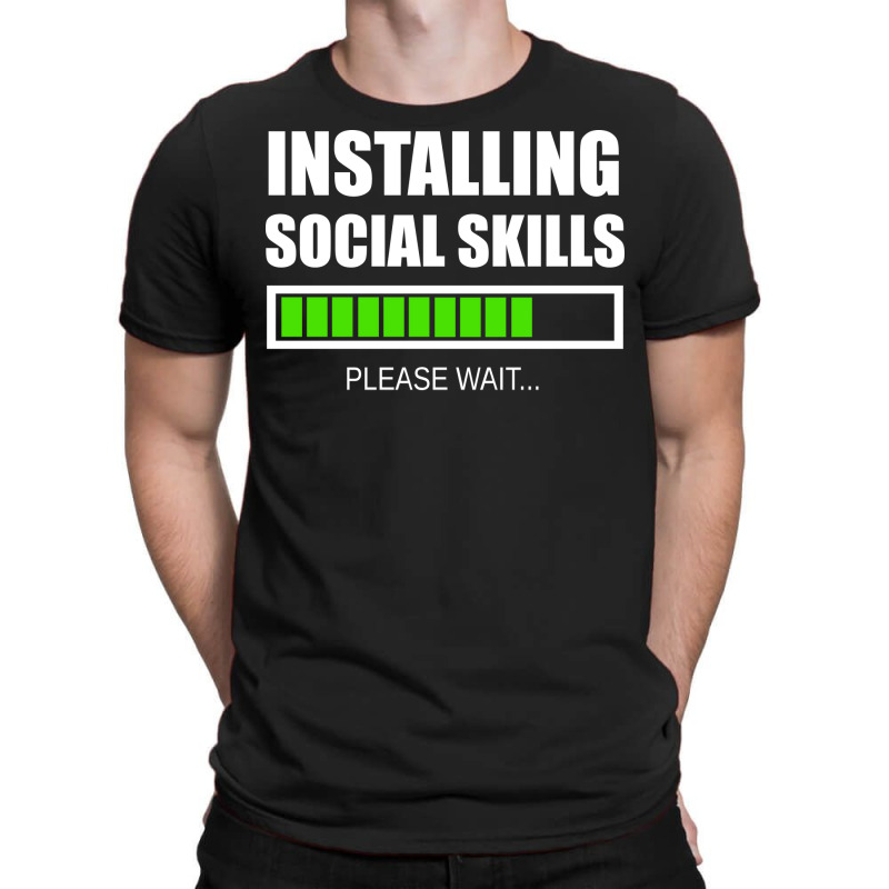 Installing Social Skills Please Wait Hipster T-Shirt by noonxrsbj4 | Artistshot