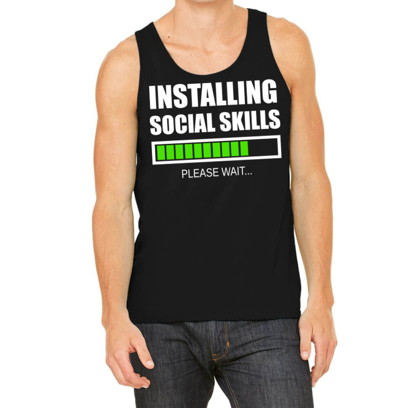 Installing Social Skills Please Wait Hipster Tank Top by noonxrsbj4 | Artistshot