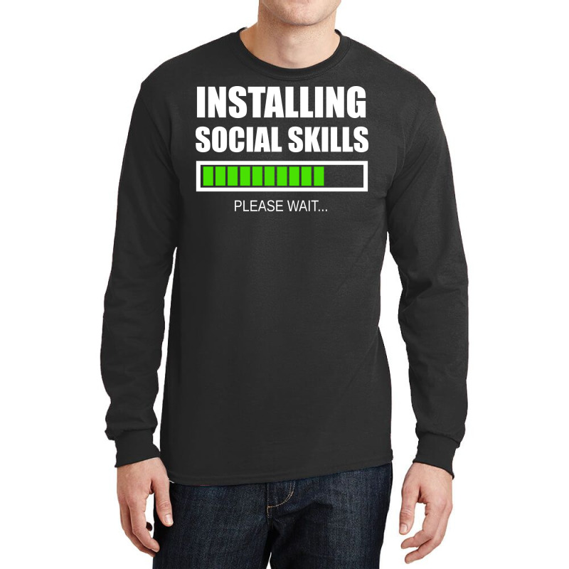 Installing Social Skills Please Wait Hipster Long Sleeve Shirts by noonxrsbj4 | Artistshot