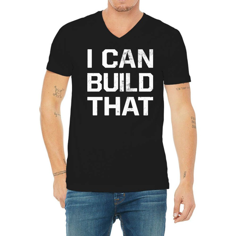 I Can Build That Construction Master Construction V-Neck Tee by wardhomugbed | Artistshot