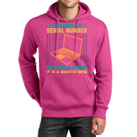 I Checked The Serial Number Of Your Laptop It Is A Unisex Hoodie | Artistshot