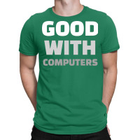 Good With Computers Nostalgia T-shirt | Artistshot