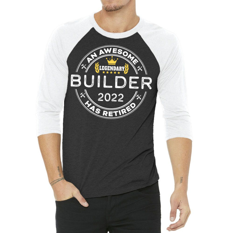 An Awesome Builder Has Retired Funny Retirement Gr 3/4 Sleeve Shirt | Artistshot