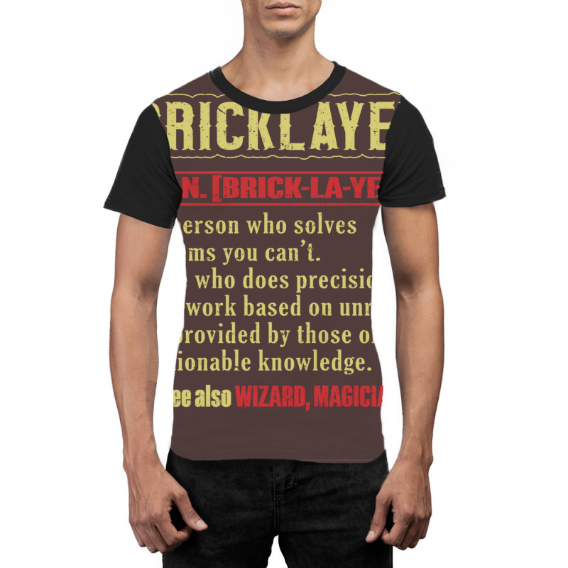 Brickie Bricklaying Construction Bricklayer Quote Graphic T-shirt | Artistshot